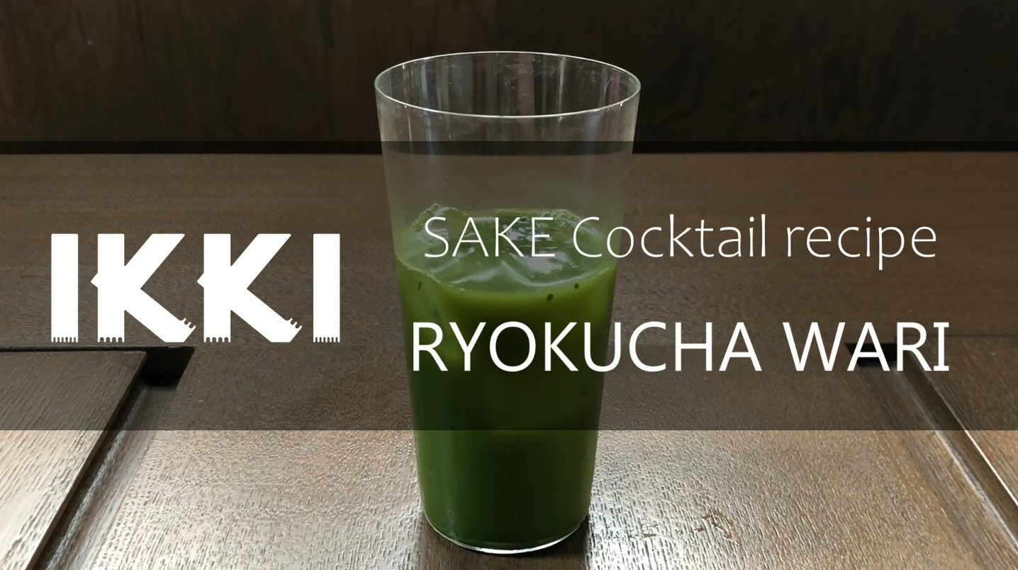 [ikki SAKE Cocktail recipe] Ryokucha Wari – basic Sake cocktail – bitter and taste so Japanese